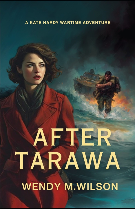 Knjiga After Tarawa Wendy M. Wilson