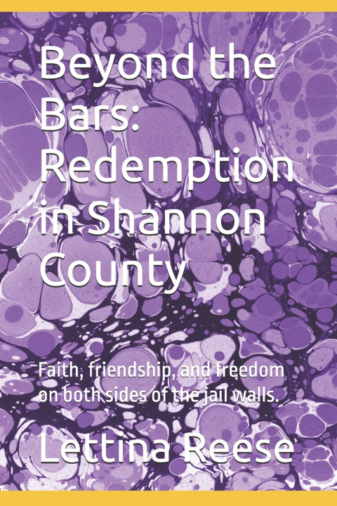 Kniha Beyond the Bars Lettina Ranae Reese