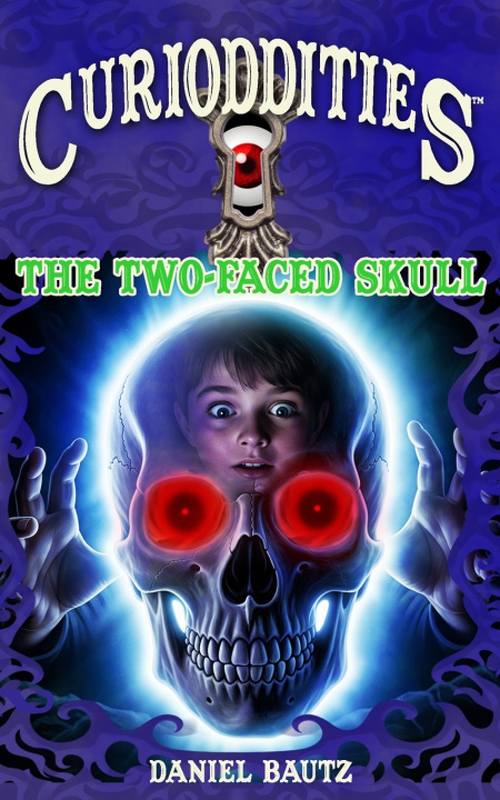 Kniha The Two Faced Skull Daniel Bautz
