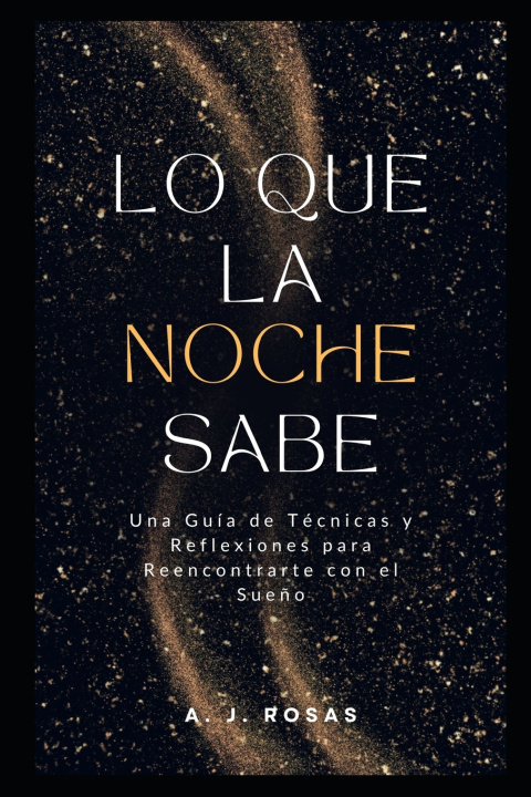 Buch Lo que la Noche Sabe A. J. Rosas