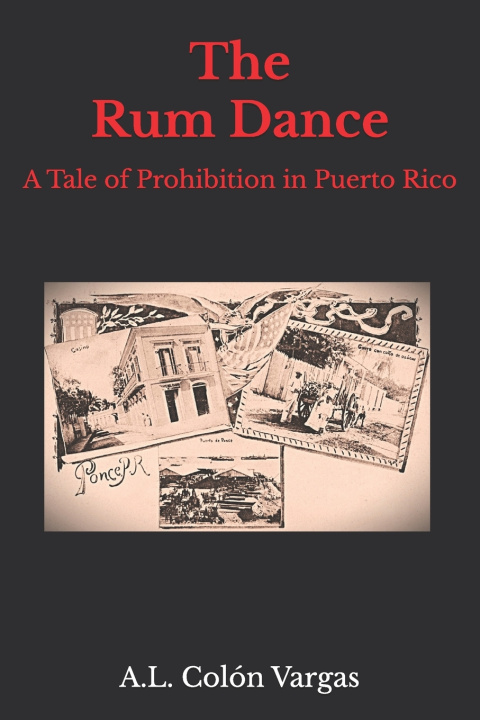 Kniha The Rum Dance A.L. Colón Vargas