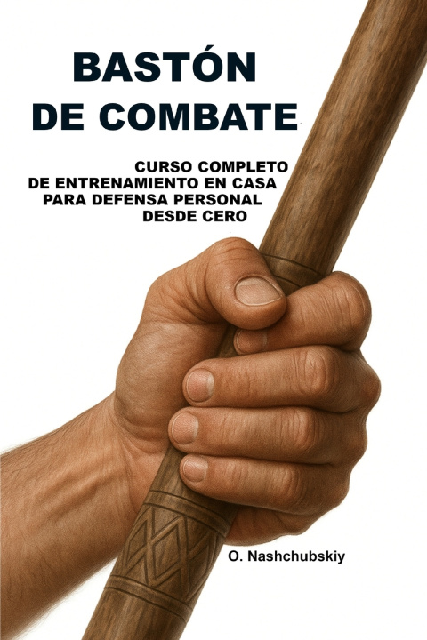 Knjiga Bastón de combate Оleg Nashchubskiy