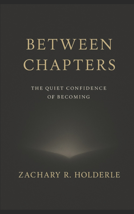 Knjiga Between Chapters Zachary R. Holderle