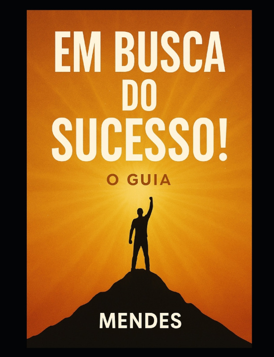 Kniha Em Busca do Sucesso Mendes