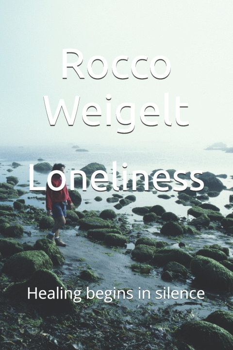 Kniha Loneliness Rocco Weigelt