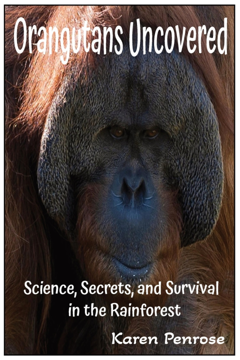 Knjiga Orangutans Uncovered Karen Penrose
