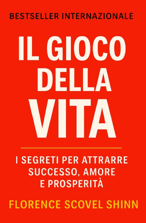 Knjiga Il Gioco Della Vita Florence Scovel Shinn