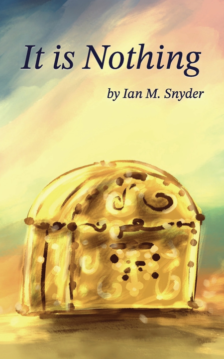 Knjiga It Is Nothing Ian M. Snyder