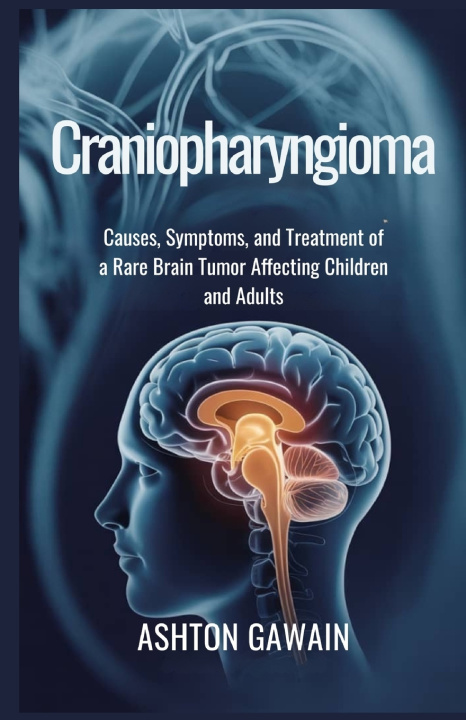 Buch Craniopharyngioma Ashton Gawain