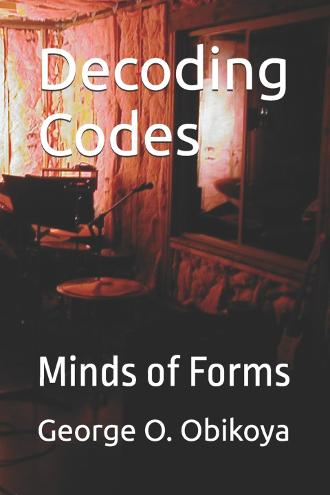 Knjiga Decoding Codes George O. Obikoya