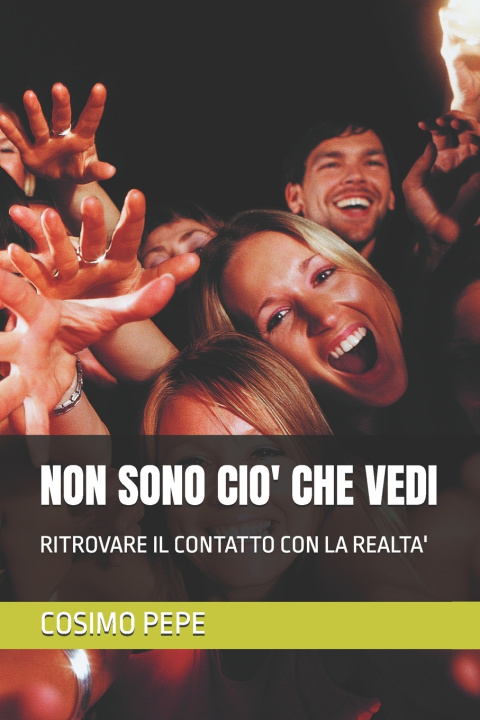 Knjiga NON SONO CIO' CHE VEDI COSIMO PEPE