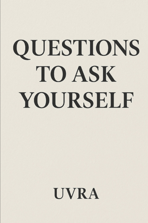 Knjiga Questions to Ask Yourself UVRA