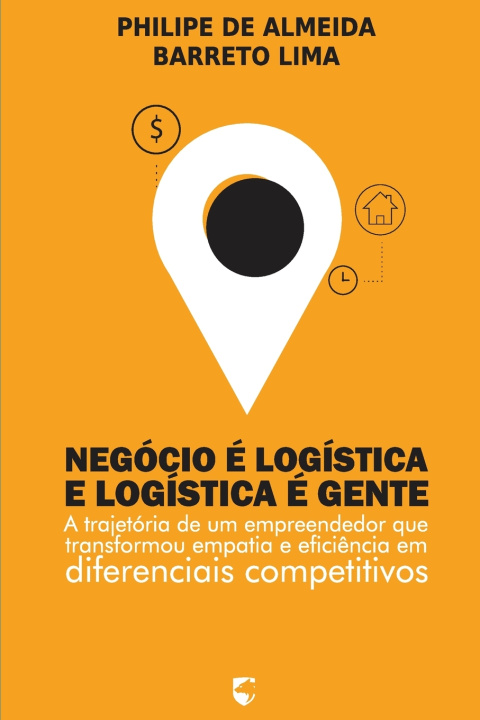 Kniha Negócio é Logística, e Logística é Gente PHILIPE DE ALMEIDA BARRETO LIMA