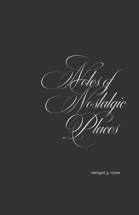 Kniha notes of nostalgic places Marigail G. Reyna