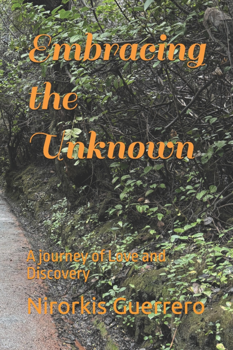 Knjiga Embracing the Unknown Nirorkis Guerrero