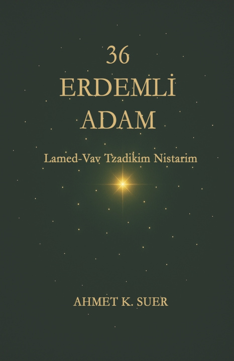 Buch Thirty-Six Righteous Men Ahmet K. Suer