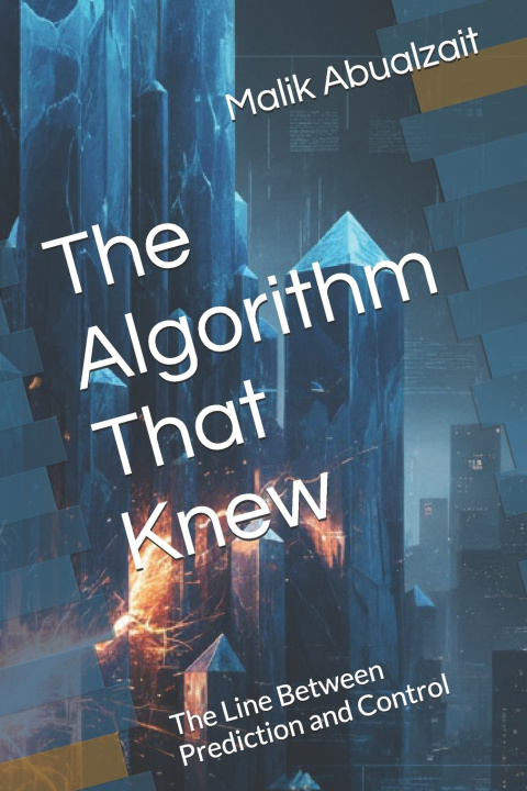 Knjiga The Algorithm That Knew Malik Abualzait