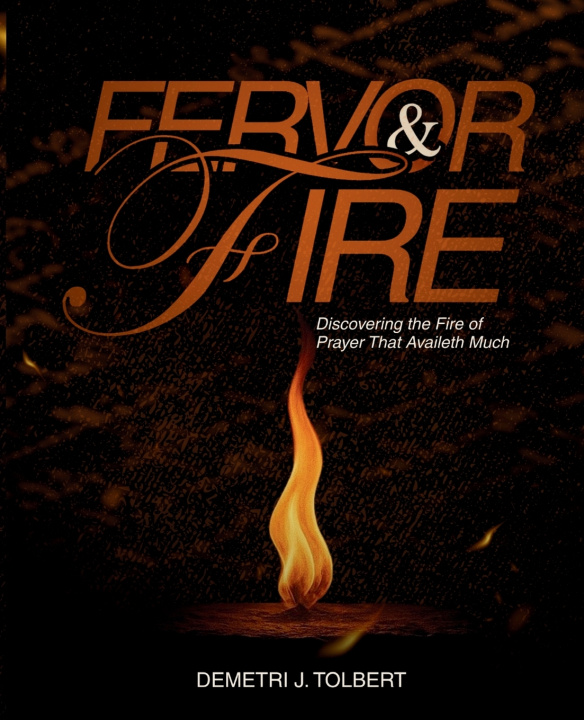 Kniha Fervor & Fire Demetri J Tolbert