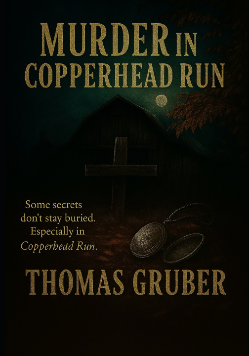 Kniha MURDER IN COPPERHEAD RUN Thomas Gruber