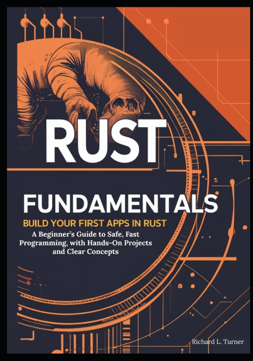 Knjiga Rust Fundamentals Richard L. Turner