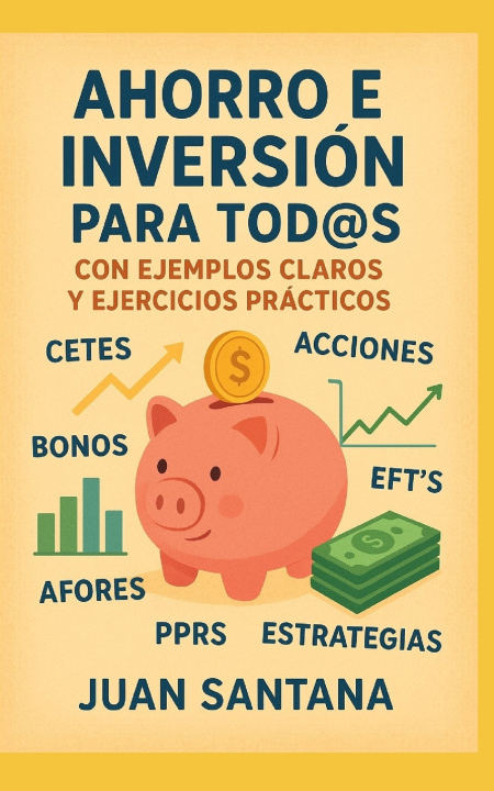 Kniha Ahorro E Inversión Para Tod@S Juan Santana
