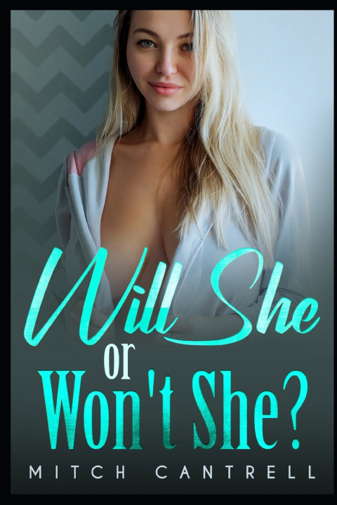 Kniha Will She or Won't She? Mitch Cantrell