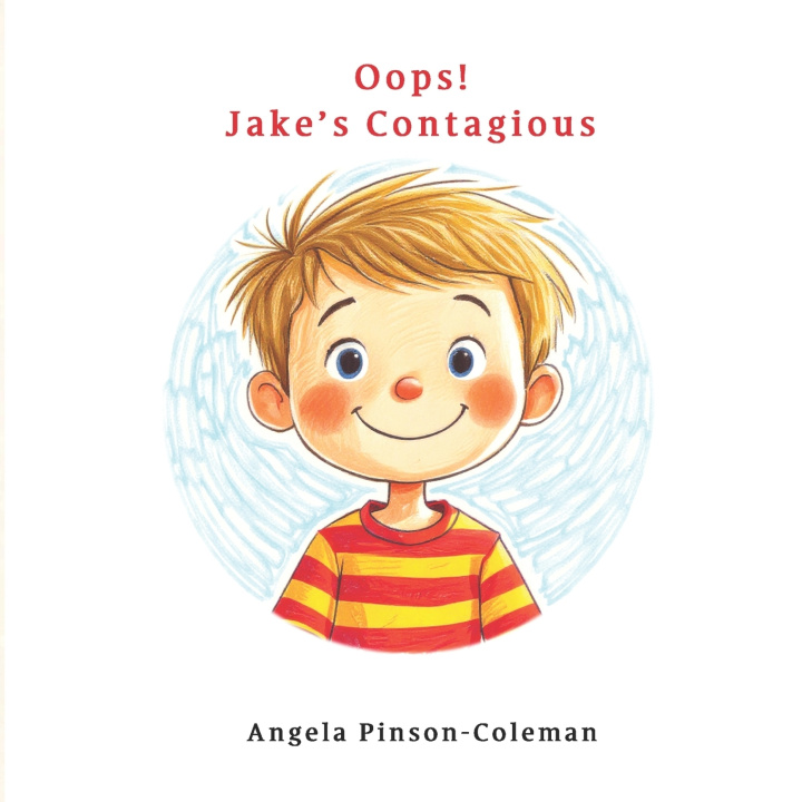 Kniha Oops! Jake's Contagious Angela Pinson-Coleman