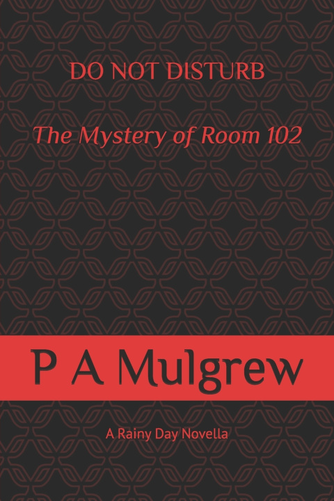 Kniha DO NOT DISTURB P A Mulgrew