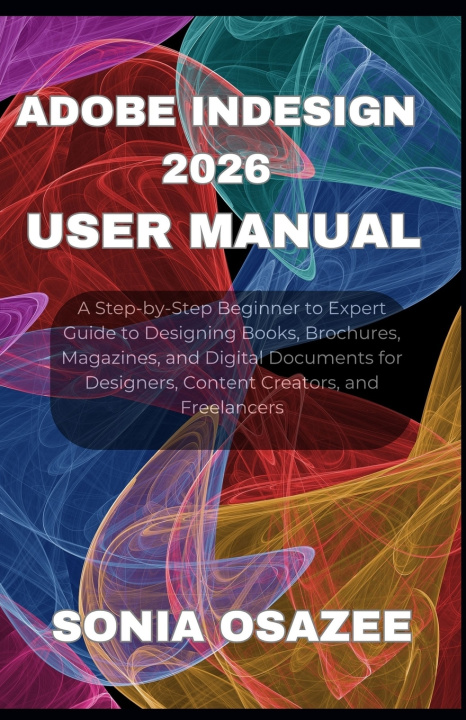 Buch Adobe InDesign 2026 User Manual Sonia Osazee