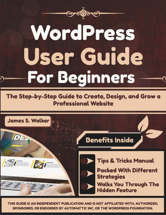 Knjiga WordPress User Guide For Beginners James S. Walker