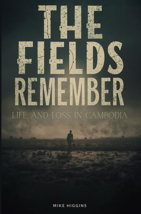 Book The Fields Remember Mike Higgins