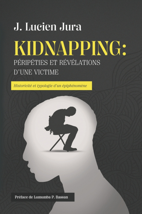 Knjiga KIDNAPPING Joseph Lucien JURA