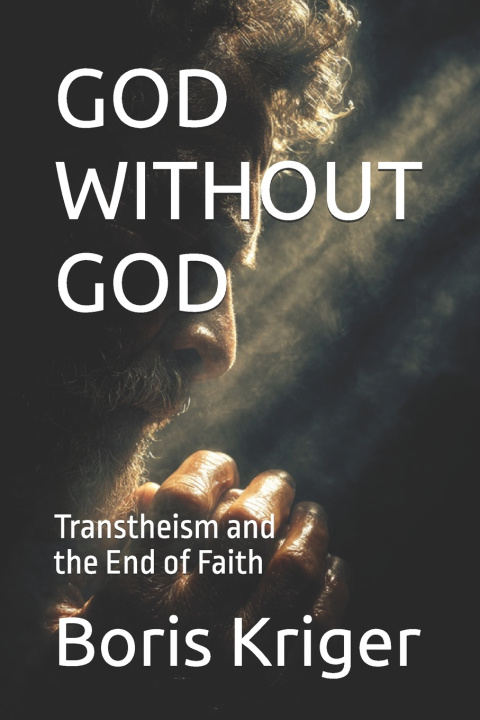 Knjiga GOD WITHOUT GOD Boris Kriger