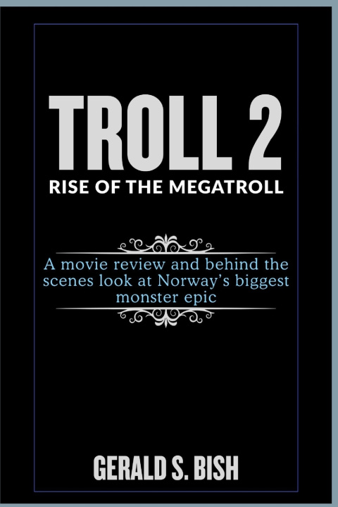 Kniha Troll 2 Gerald S. Bish