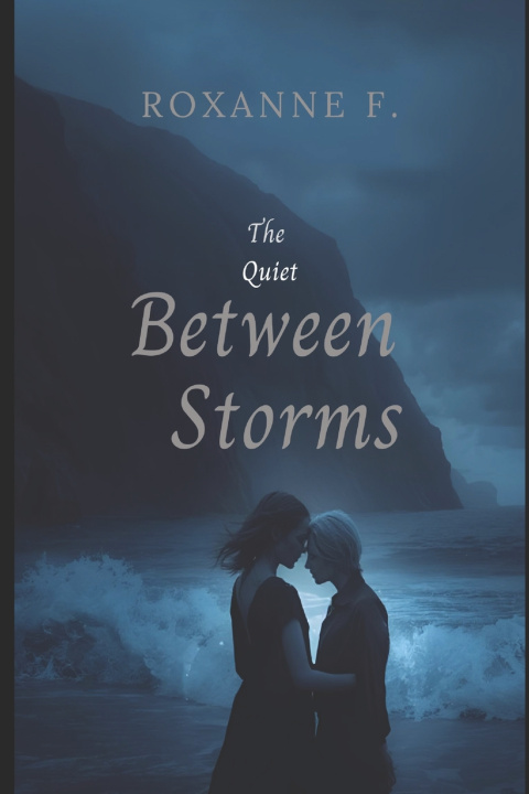 Kniha The quiet between waves. Roxanne F