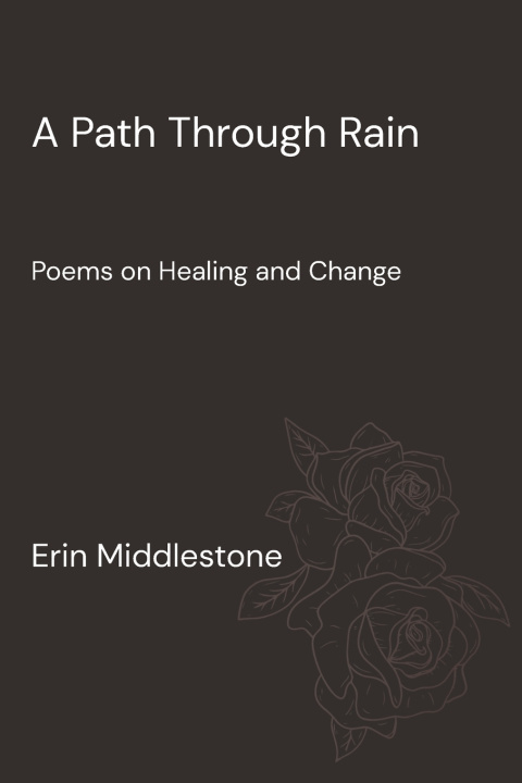 Kniha A Path Through Rain Erin Middlestone