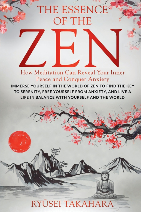 Kniha The Essence of Zen Ryūsei Takahara