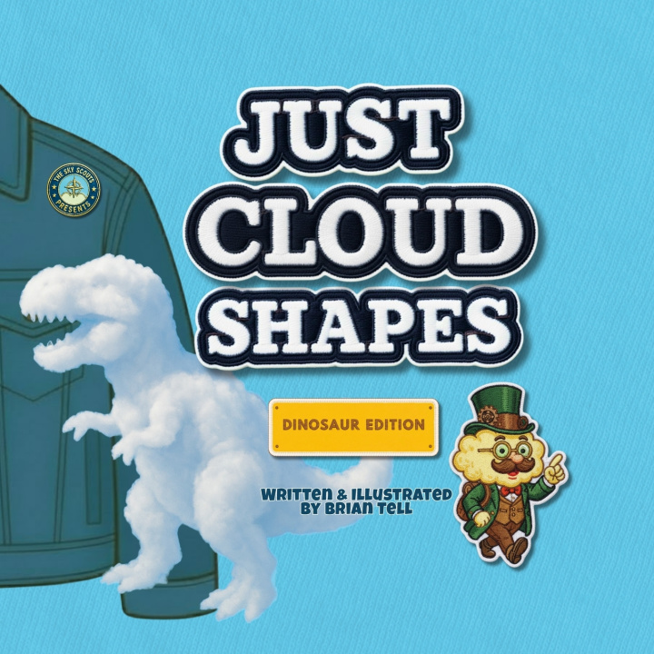 Kniha Just Cloud Shapes Brian D Tell