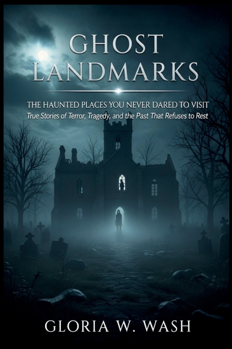 Kniha Ghost Landmarks GLORIA W. WASH