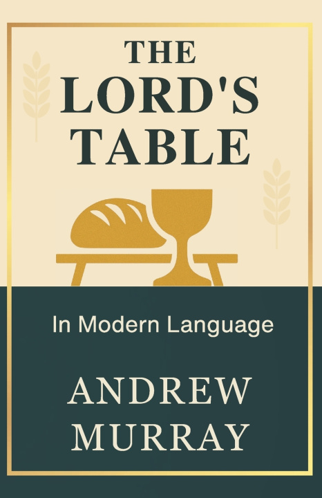 Knjiga The Lord's Table in Modern Language Rachael Liankatawa