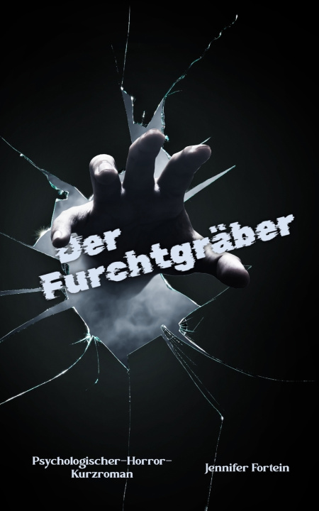 Knjiga Der Furchtgräber Jennifer Fortein