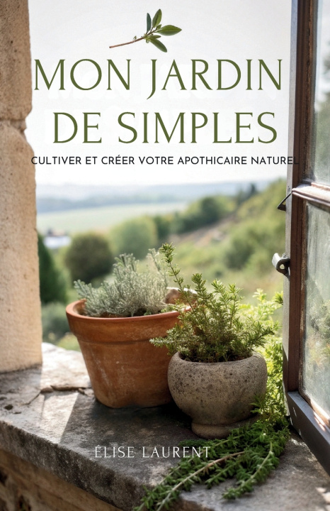Book Mon Jardin De Simples Élise Laurent