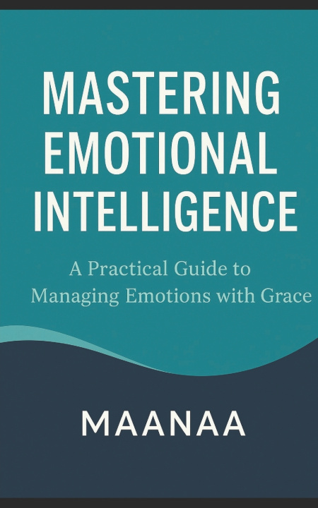 Knjiga Mastering Emotional Intelligence MAANAA