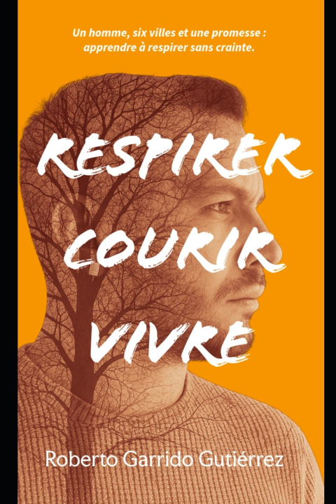 Kniha Respirer.Courir.Vivre. Roberto Garrido Gutierrez