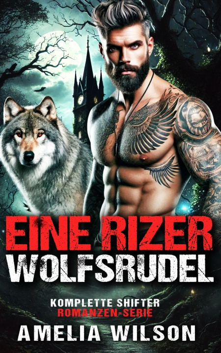 Kniha Rizer-Wolfsrudel - Komplette Shifter-Romanzen-Serie Amelia Wilson