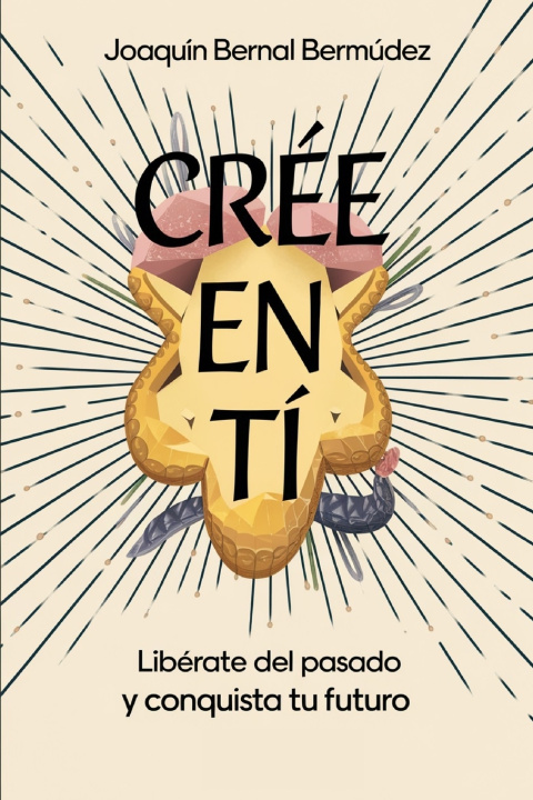 Kniha Cree en ti Joaquin Bernal Bermudez