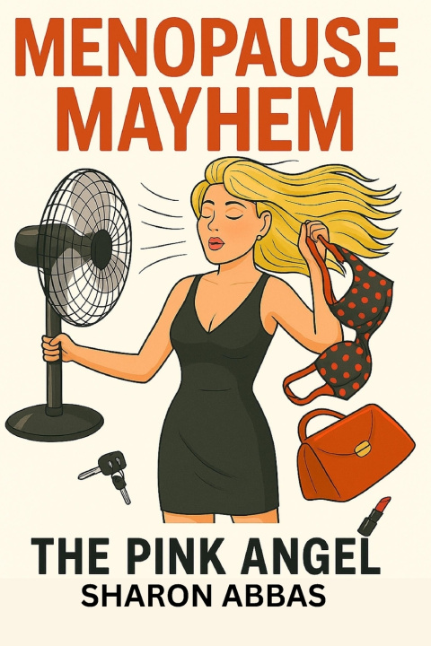 Kniha Menopause Mayhem The Pink Angel Eildd Sharon Abbas