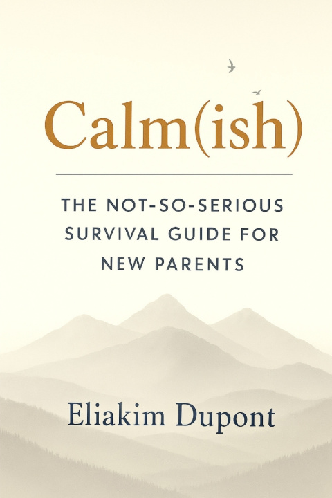 Knjiga Calm(ish) Eliakim DuPont