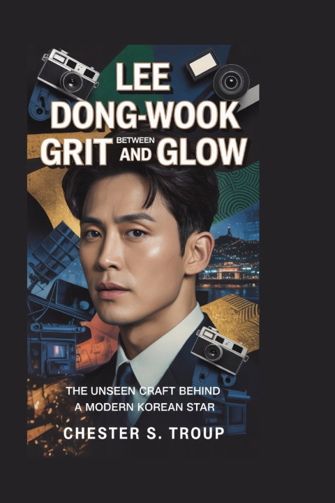 Kniha Lee Dong-wook Chester S. Troup