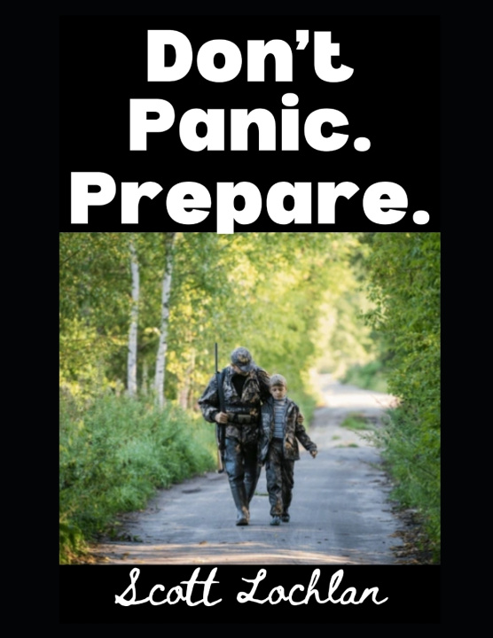 Kniha Don't Panic. Prepare. Scott Lochlan